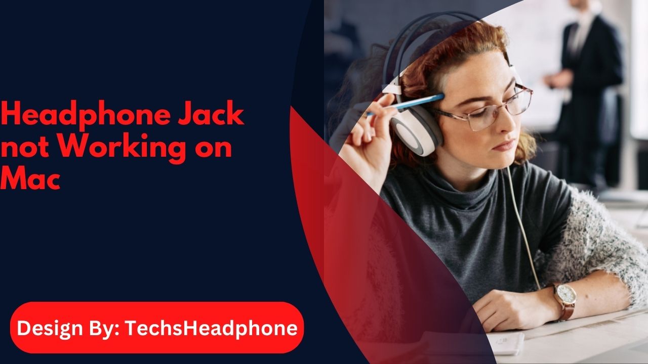 Headphone Jack not Working on Mac