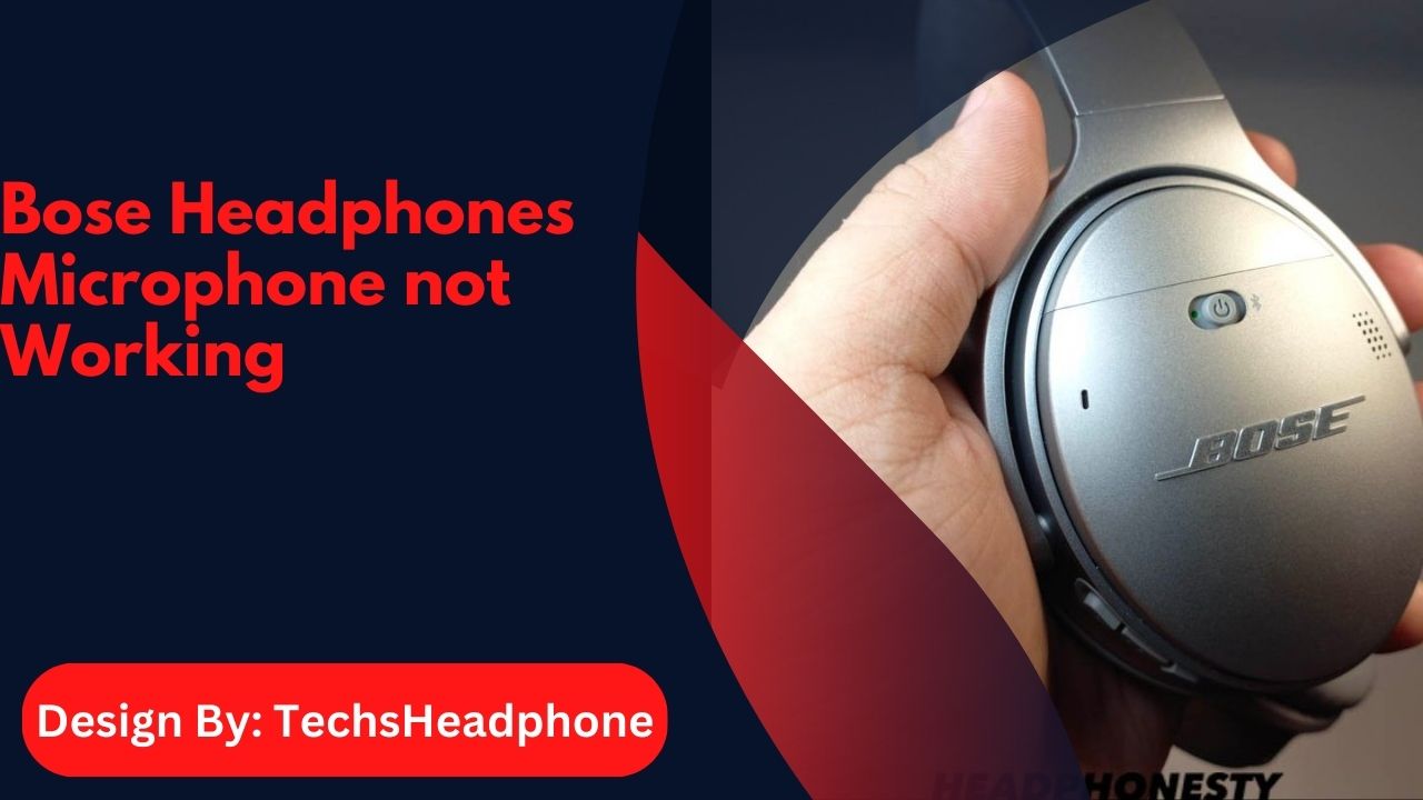 Bose Headphones Microphone not Working
